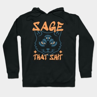 Sage That Shit Hoodie